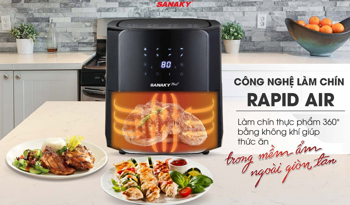 Công nghệ Rapid Air nồi chiên không dầu Sanaky VH-60AT1