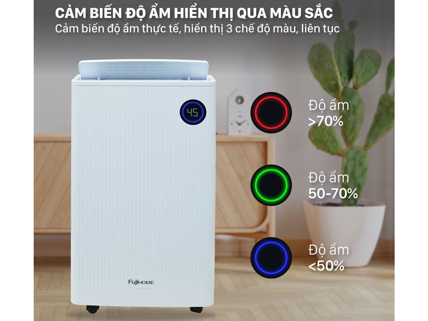 Máy hút ẩm dân dụng FujiHome DH25W-HEPA NEW cảm biến độ ẩm qua màu sắc
