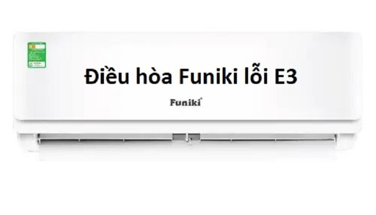 điều hòa funiki báo lỗi e3