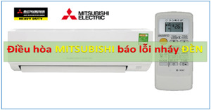 16 lỗi nháy đèn điều hòa Mitsubishi Heavy treo tường mới nhất 2023