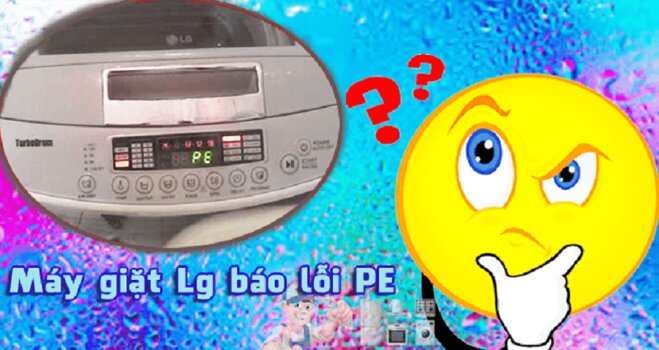 Máy giặt LG báo lỗi PE