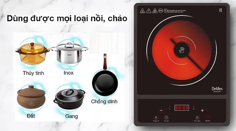 Bếp hồng ngoại Delites 853 phù hợp với mọi loại nồi