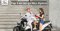 3 mẫu xe tay ga 50cc Kymco giá rẻ đáng mua năm 2022