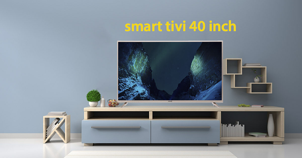3 model smart tivi 40 inch giá rẻ đáng mua nhất trong năm 2018