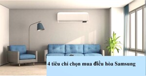 4 tiêu chí chọn mua điều hòa Samsung vào mùa hè nắng nóng