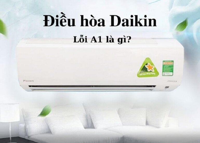 mã lỗi A1 trên máy lạnh Daikin