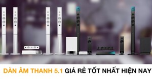 5 dàn âm thanh 5.1 giá rẻ đáng tham khảo chơi Tết 2023