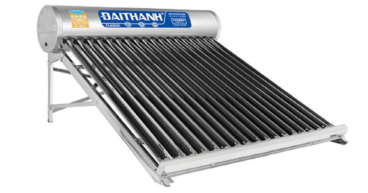 5 điều cần biết về máy nước nóng năng lượng mặt trời Đại Thành Core 160L (58-15) trước khi mua