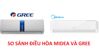 5 tiêu chí giúp so sánh điều hòa Midea và Gree để chọn được loại phù hợp