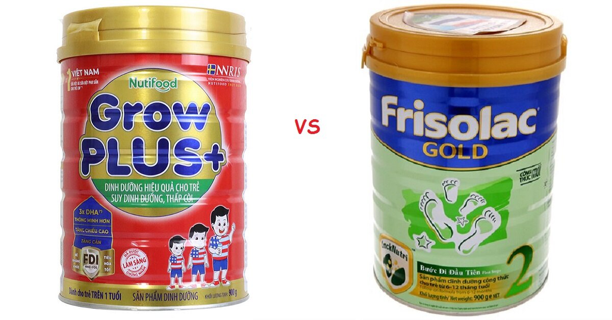 So sánh sữa bột Friso và Grow Plus, nên mua sữa nào cho trẻ?