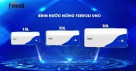 6 lý do không nên bỏ qua bình nóng lạnh Ferroli UNO ME 20L
