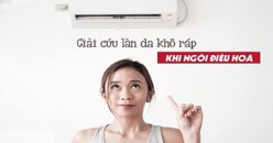 7 cách cấp ẩm giúp da không bị khô khi ngồi phòng điều hòa