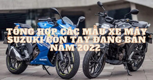 8 mẫu xe máy Suzuki côn tay đang bán tại Việt Nam năm 2022