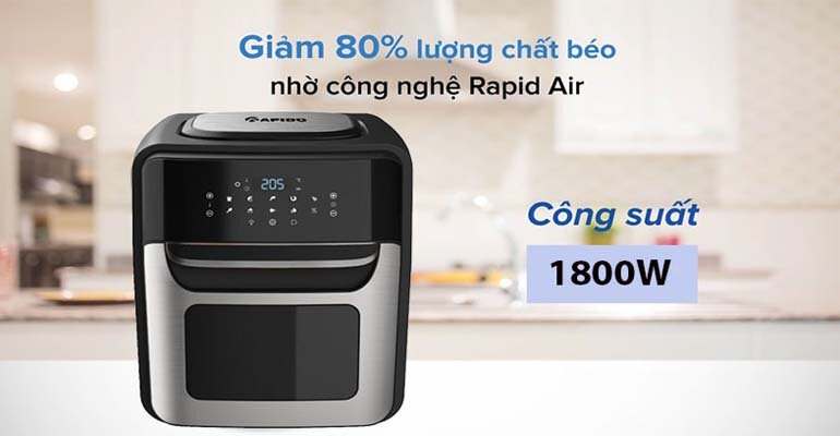 Rapido RAF-12D ứng dụng công nghệ Rapid Air giảm 80% lượng dầu mỡ nạp vào cơ thể nồi chiên không dầu Rapido RAF-12D