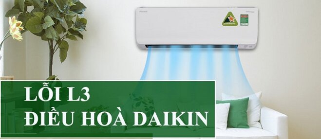 mã lỗi L3 điều hòa Daikin