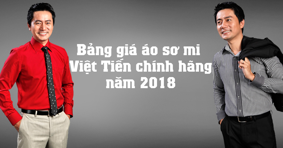 Bảng Giá Áo Sơ Mi Việt Tiến Chính Hãng Năm 2018 | Websosanh.Vn