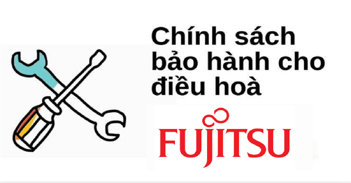 Bảo hành điều hòa Fujitsu: Chính sách, trung tâm, tổng đài