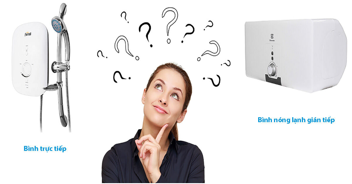 Bình nóng lạnh gián tiếp loại nào tốt ? Giá rẻ bao nhiêu tiền ?