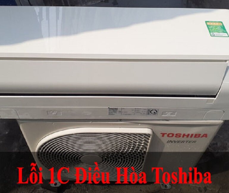 Điều hòa Toshiba báo lỗi 1C