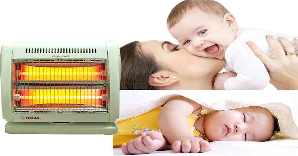 Cách chọn mua máy sưởi ấm phòng ngủ cho trẻ sơ sinh