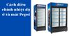 Cách điều chỉnh nhiệt độ tủ mát Pepsi chuẩn khỏi chỉnh