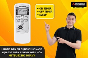 Cách hẹn giờ điều hòa Mitsubishi Electric và Mitsubishi Heavy đời mới chi tiết nhất