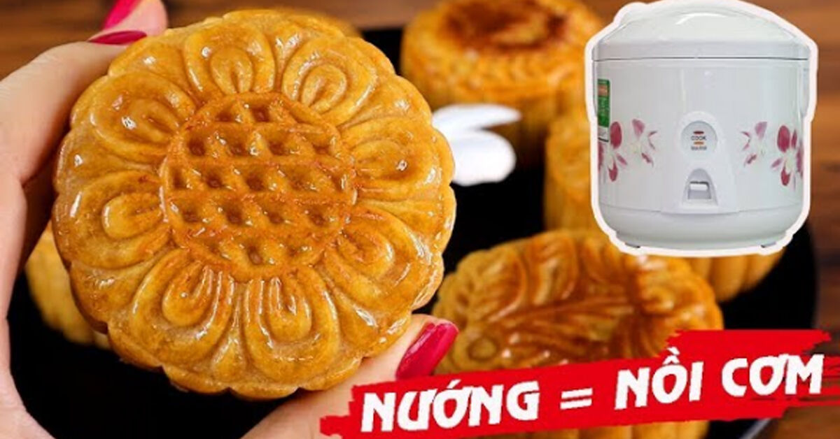 Cách làm bánh trung thu ngon bằng nồi cơm điện