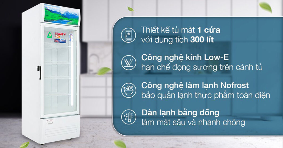 Cách nâng cao tuổi thọ của tủ mát Sanaky 1 cánh 300 lít VH-3089K