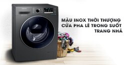 Cách sử dụng máy giặt Samsung cửa ngang chi tiết nhất