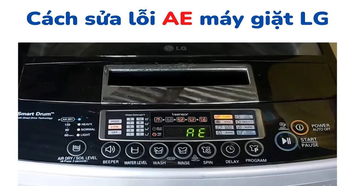 Cách xử lý vấn đề máy giặt LG báo lỗi AE