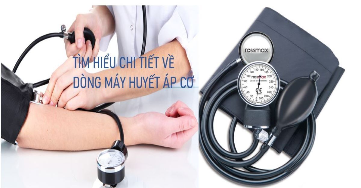 Chi tiết dòng máy đo huyết áp cơ và cách sử dụng