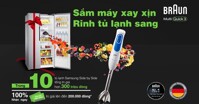Cơ hội sở hữu tủ lạnh Samsung trị giá 10 triệu đồng khi mua sắm máy xay cầm tay Braun MQ3