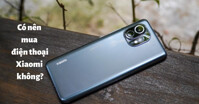 Có nên mua điện thoại Xiaomi không? Sản phẩm nào đang "hot"?
