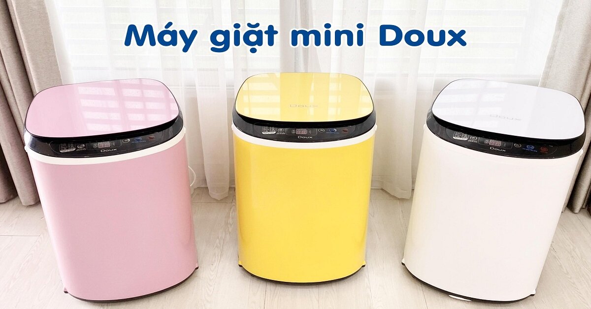 Có nên mua máy giặt mini Doux? Nên mua máy giặt mini Doux nào?