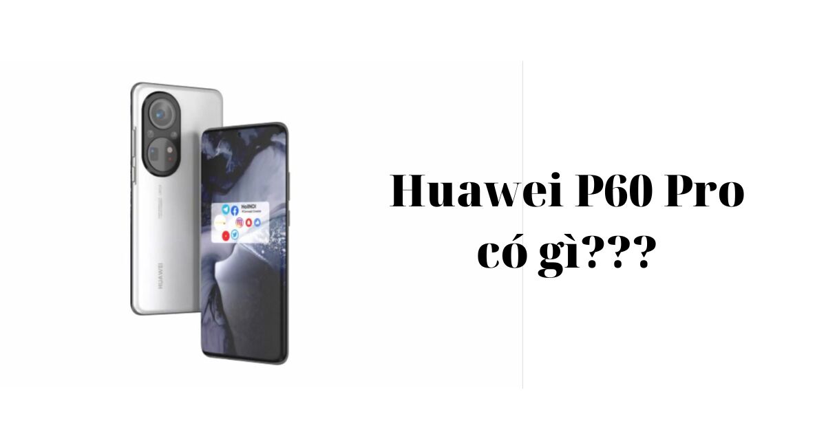 Concept dành cho Huawei P60 Pro: Sẽ có nhiều thay đổi?