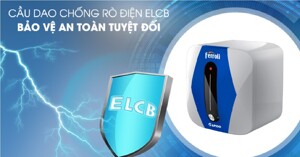 Công nghệ chống giật ELCB trên bình nóng lạnh Ferroli RAPIDO SE 20 lít và nguyên lý hoạt động