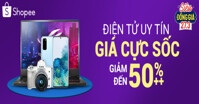 Cùng săn đồ công nghệ ưu đãi tới 58% từ các hãng điện tử lớn tại Shopee