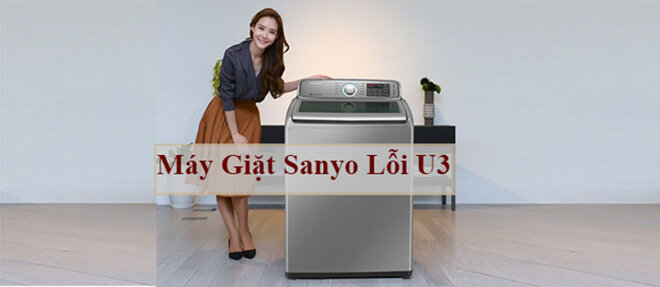 máy giặt Sanyo lỗi U3, U4