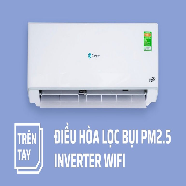 Điều hoà Casper Flagship có tính năng lọc bụi mịn PM2.5