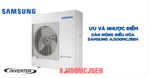 Dàn nóng điều hòa Samsung AJ100MCJ5EH có gì khác biệt? Ưu và nhược điểm