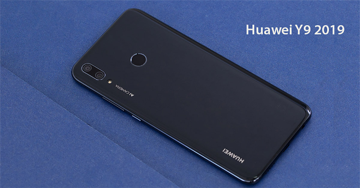 Đánh giá điện thoại Huawei Y9 2019: Một “sát thủ” giải trí mới, nhưng lại có giá 5,5 triệu đồng