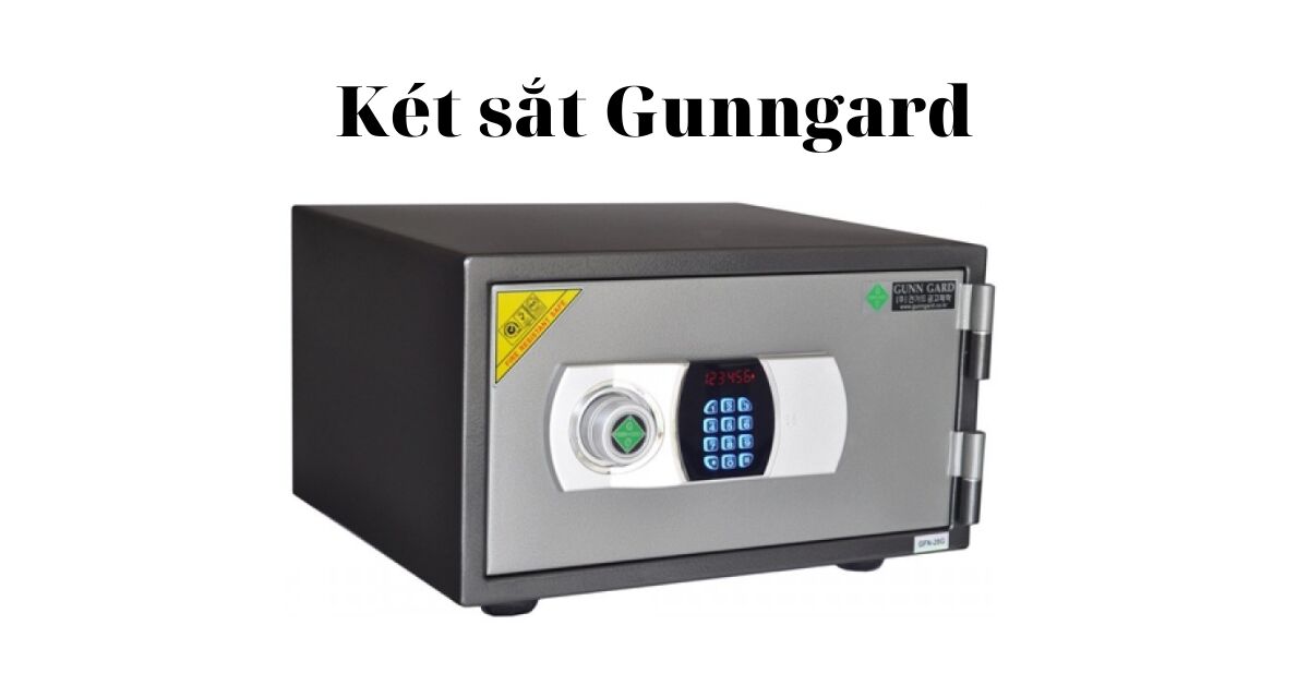 Đánh giá két sắt Gunngard có tốt không? Giá bao nhiêu?