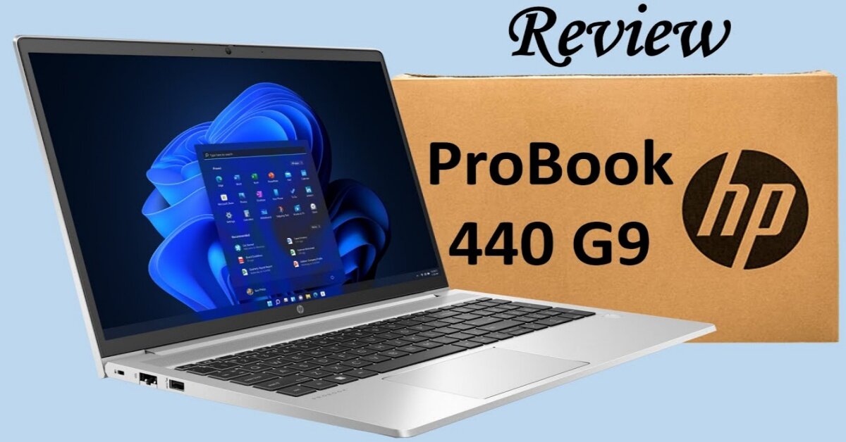 Đánh giá laptop HP ProBook 440 G9: Hiệu năng mạnh với Intel Gen 12