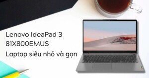 Đánh giá Laptop Lenovo IdeaPad 3 81X800EMUS: Giá rẻ, học tập giải trí thả ga không lo về giá