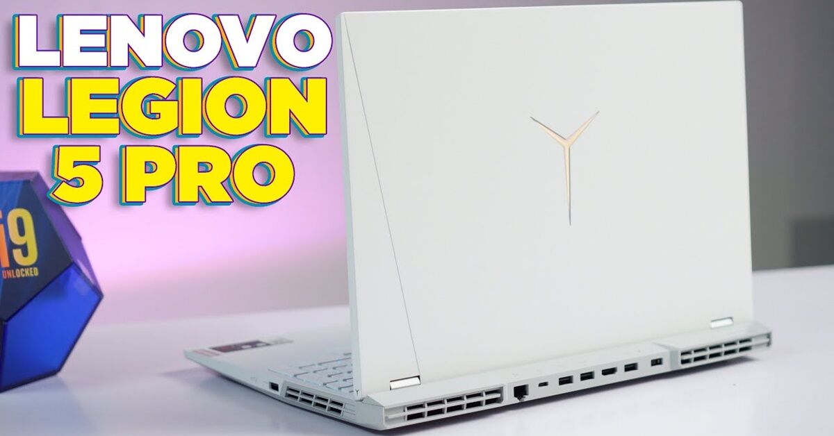Đánh giá Lenovo Legion 5 Pro: Laptop gaming phù hợp hầu hết mọi đối tượng!