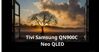 Đánh giá màn hình tivi Samsung QN900C: Kích thước khủng, độ phân giải cao