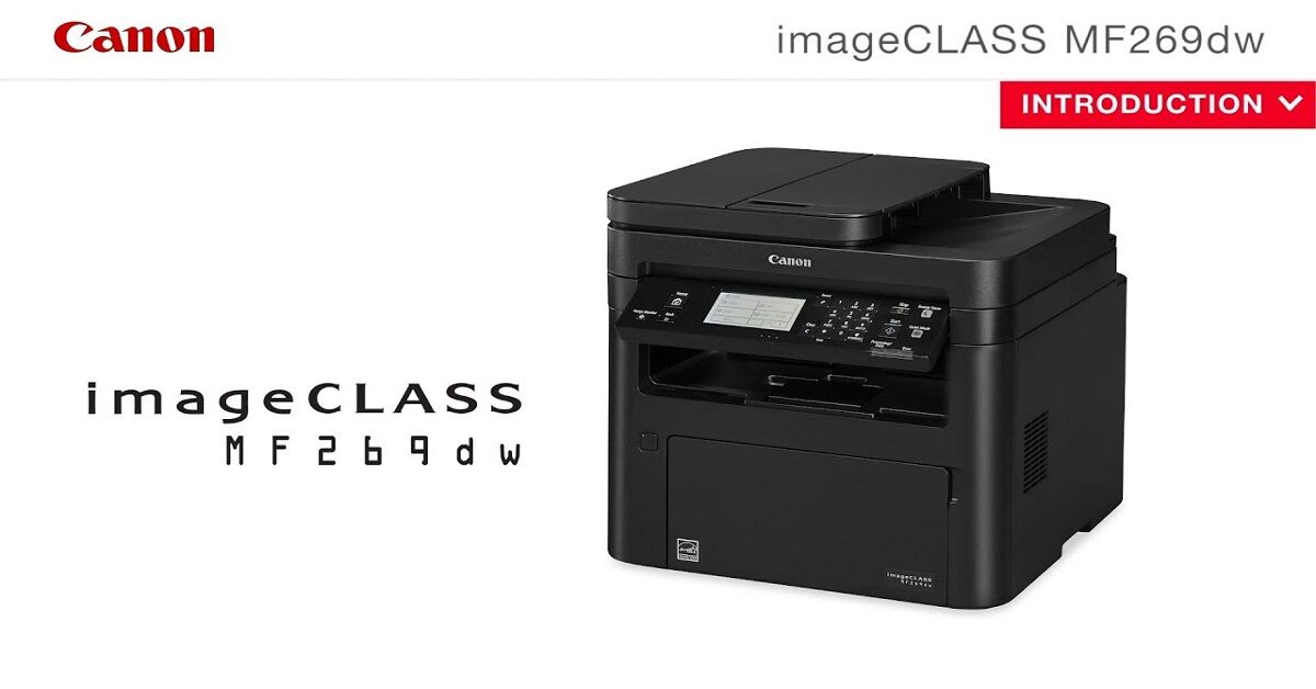 Đánh giá máy in Canon imageClass MF269dw – Nhỏ gọn với chi phí vận hành cạnh tranh