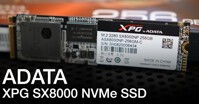 Đánh giá ổ cứng thể rắn ADATA XPG SX8000