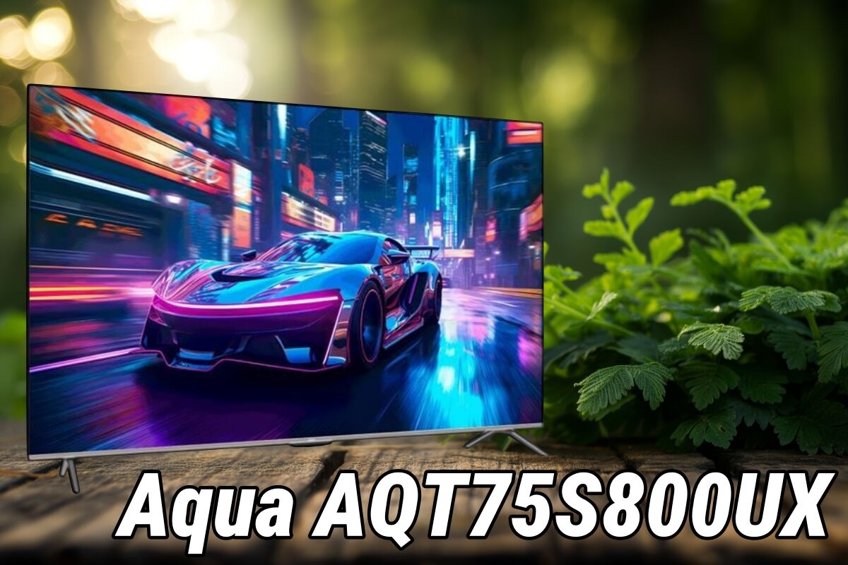 Đánh giá tivi Aqua AQT75S800UX: Trải nghiệm giải trí đỉnh cao với giá thành hấp dẫn