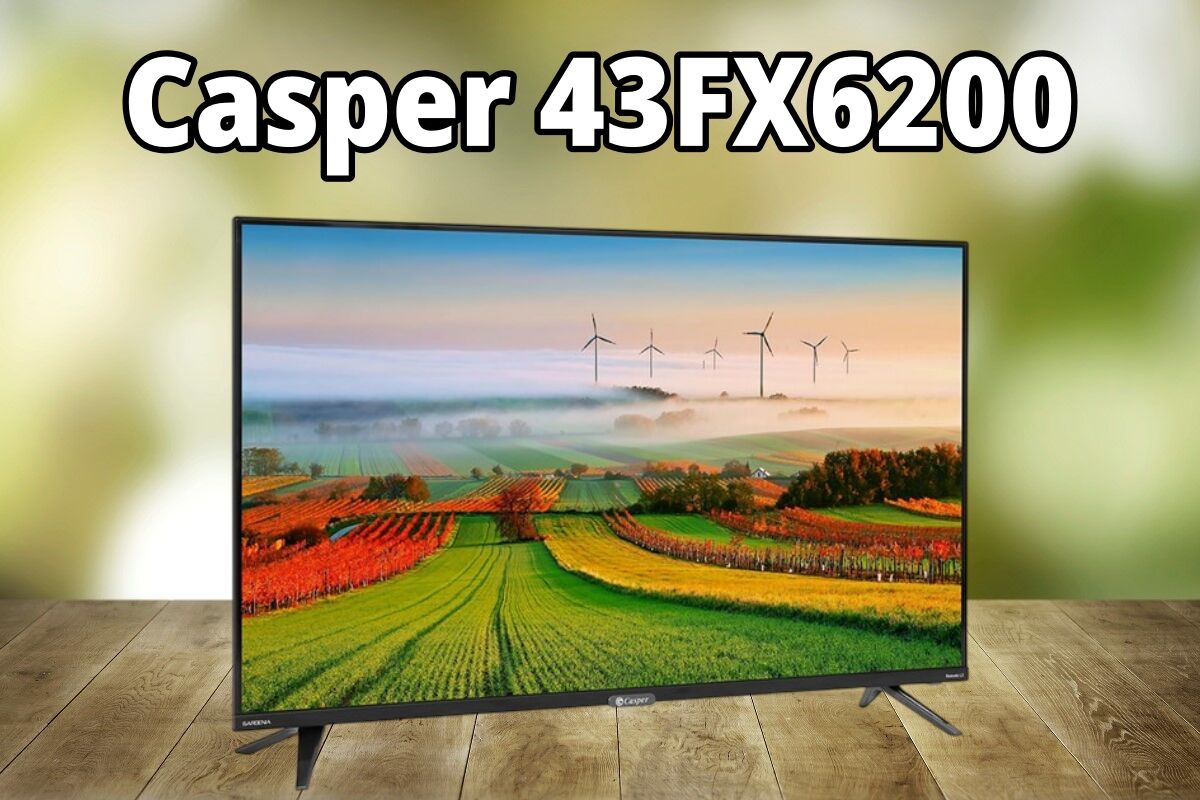 Đánh giá tivi Casper 43FX6200 có nên mua trong năm 2025?